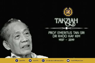 TAKZIAH PROF EMERITUS TAN SRI DR KHOO KAY KIM (1937 - 2019)